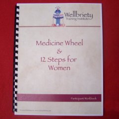 The Medicine Wheel and 12 Steps Workbook (Women) 