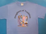 Daughters of Tradition T-Shirt